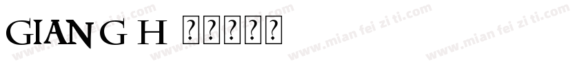 GIANG H字体转换